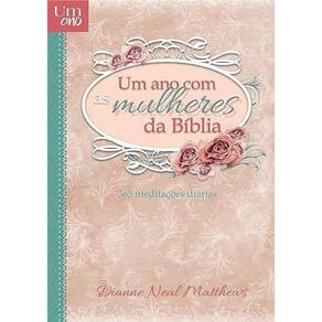 Um Ano Com Mulheres Da Biblia