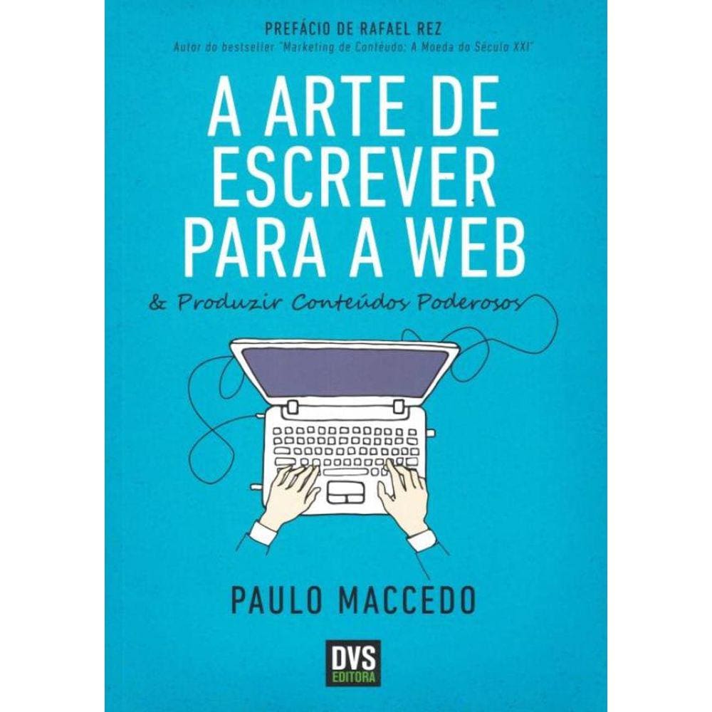 Arte De Escrever Para A Web, A