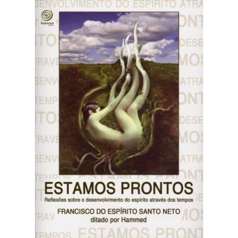 Estamos Prontos - Reflexoes Sobre O Desenvolvimento Do Espirito Atraves Do Tempo