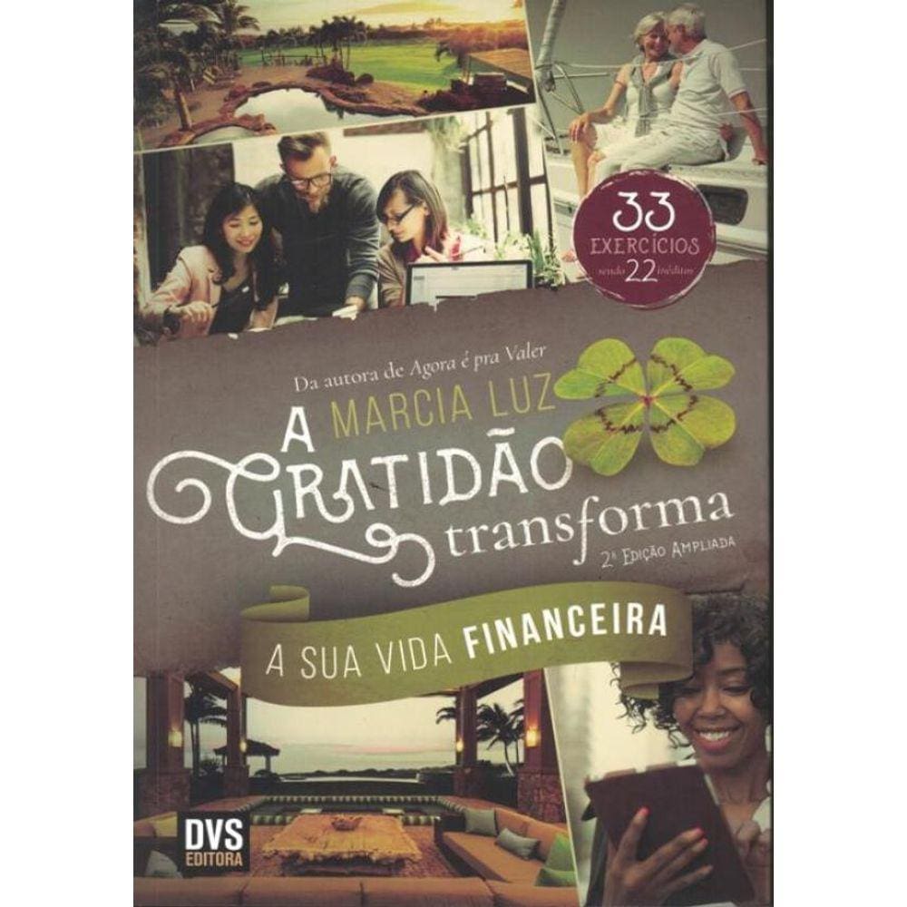Gratidao Transforma A Sua Vida Financeira - 2 Edicao Ampliada,A