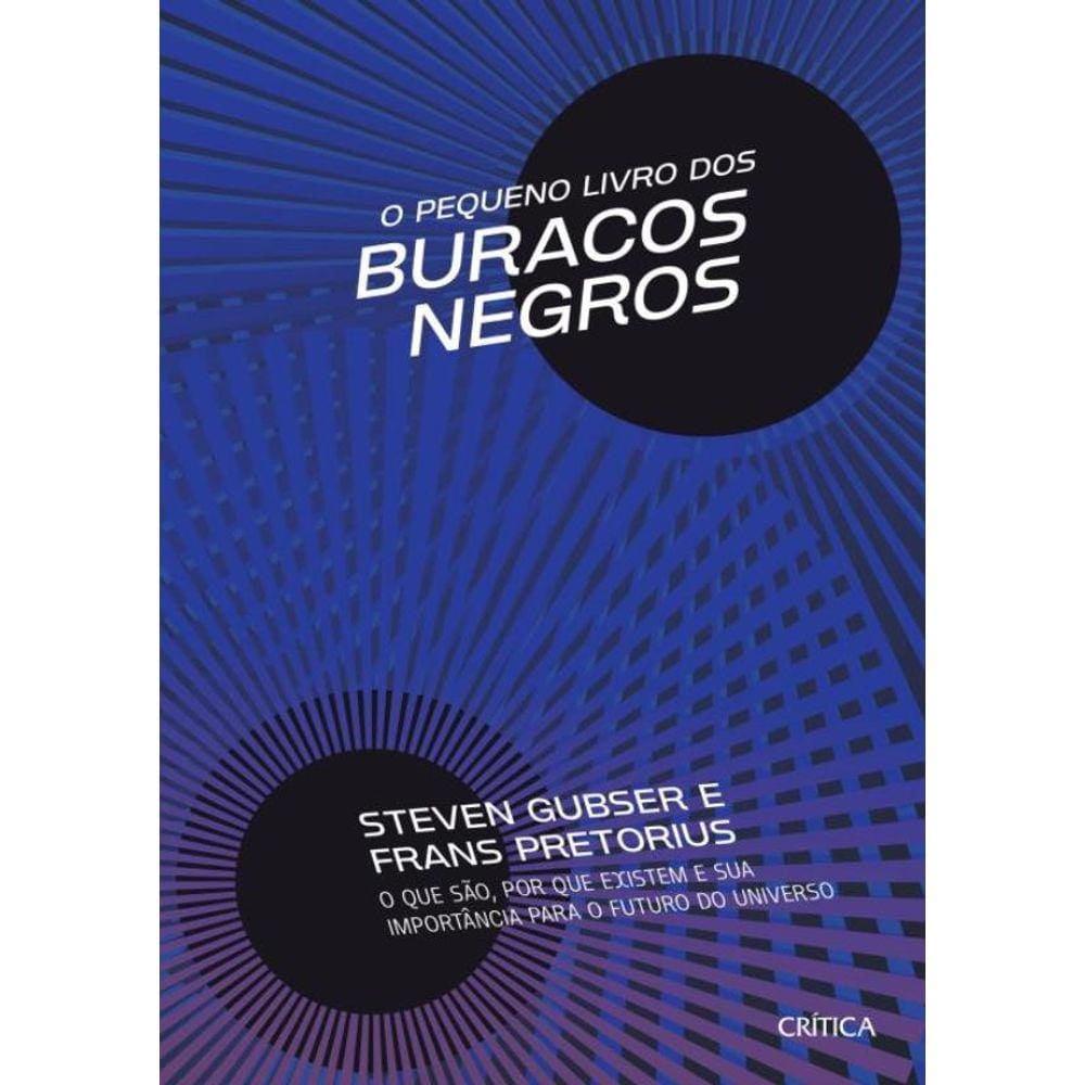 Pequeno Livro Dos Buracos Negros,O