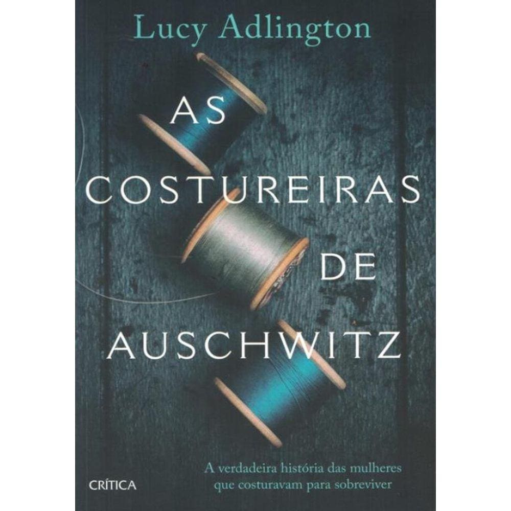 Costureiras De Auschwitz, As