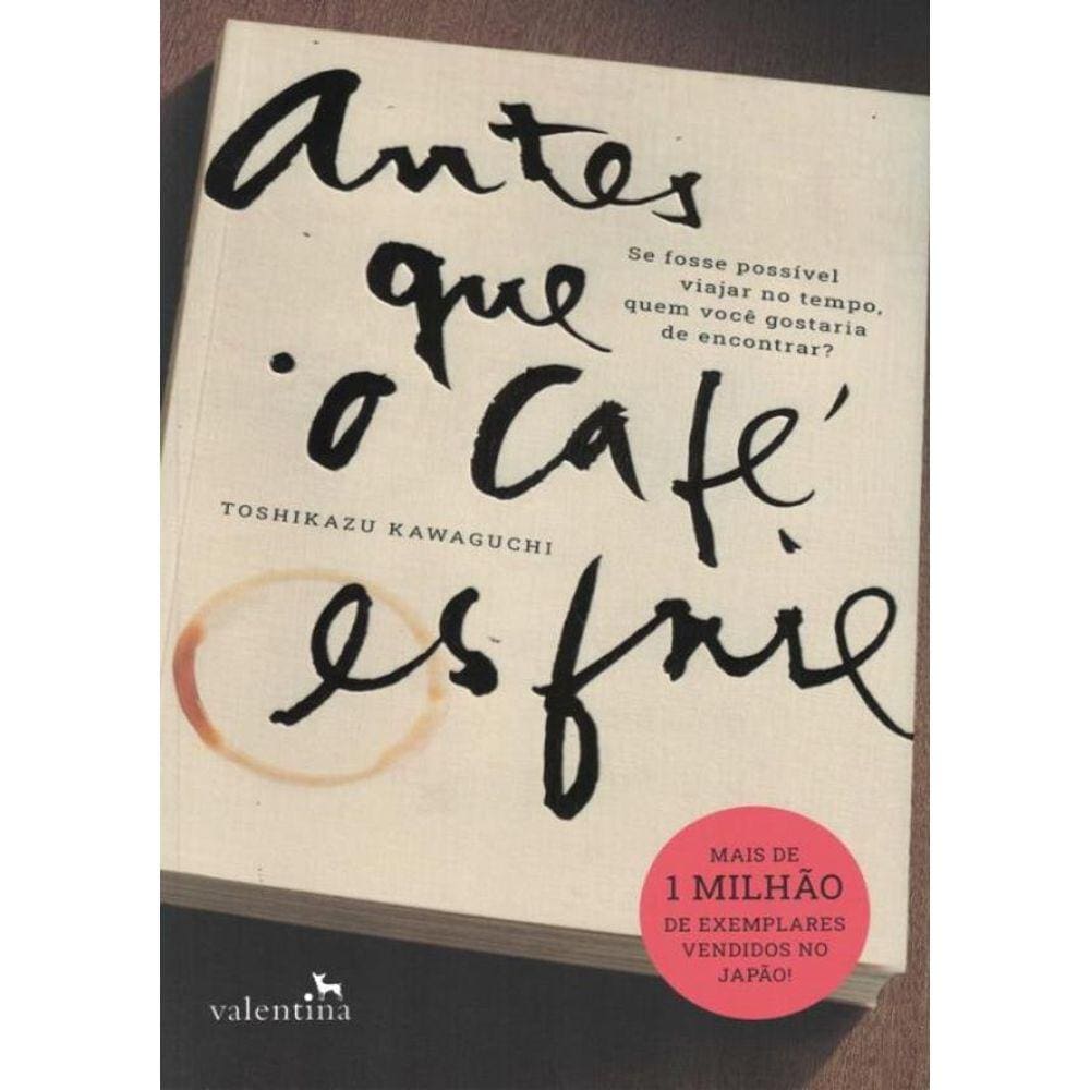 Antes Que O Cafe Esfrie