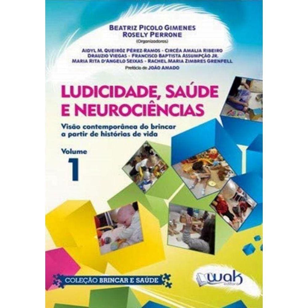 Ludicidade, Saude E Neurociencias Vol. 1