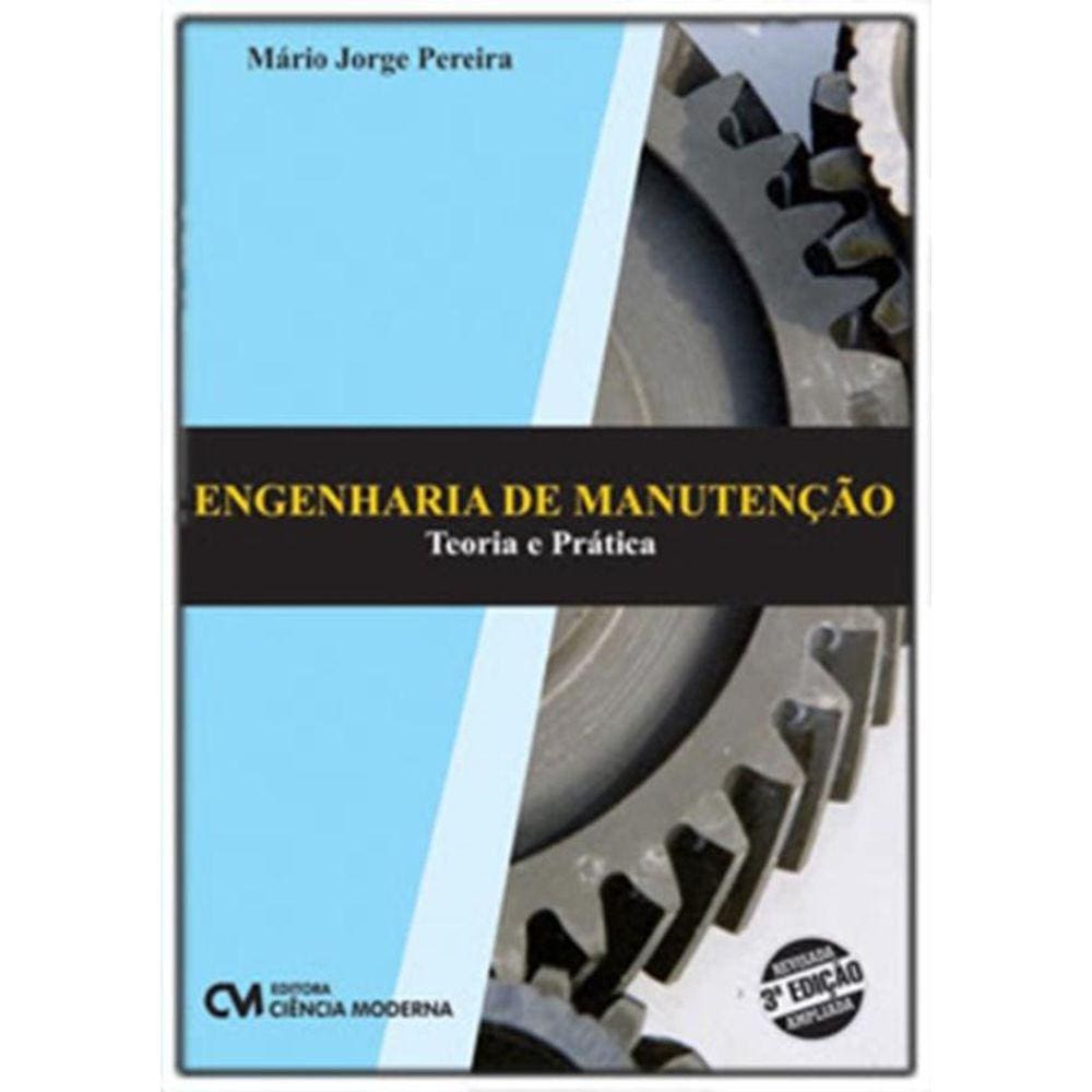 Engenharia De Manutencao - 3ª Ed Revisada E Ampliada