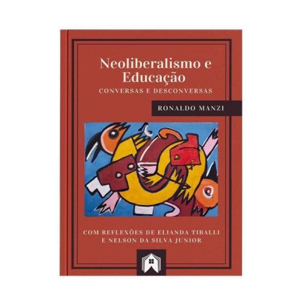 Neoliberalismo E Educação