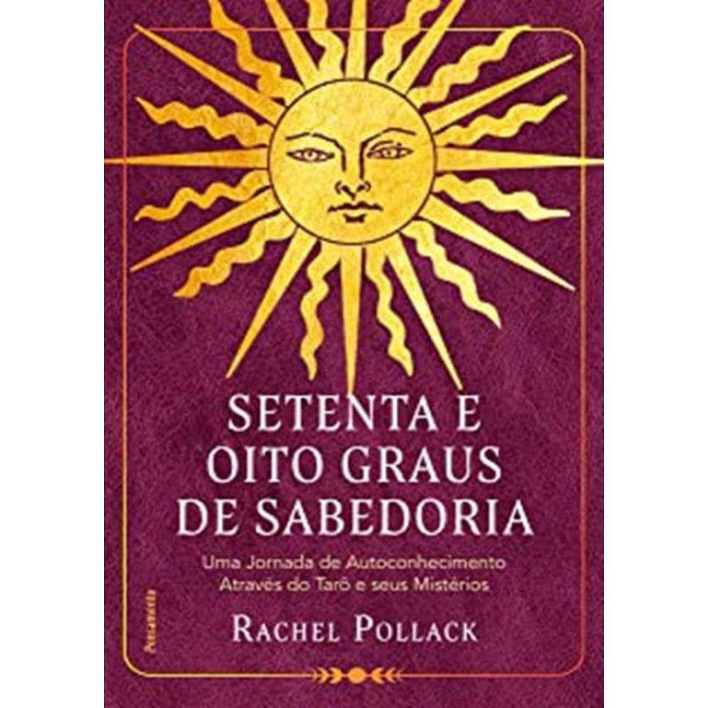 Setenta E Oito Graus De Sabedoria
