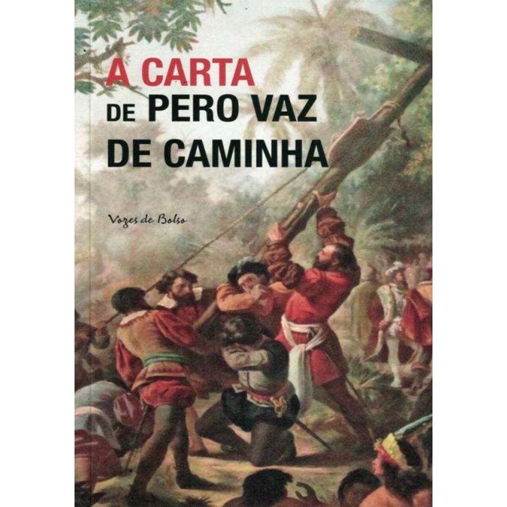 Carta De Pero Vaz De Caminha, A