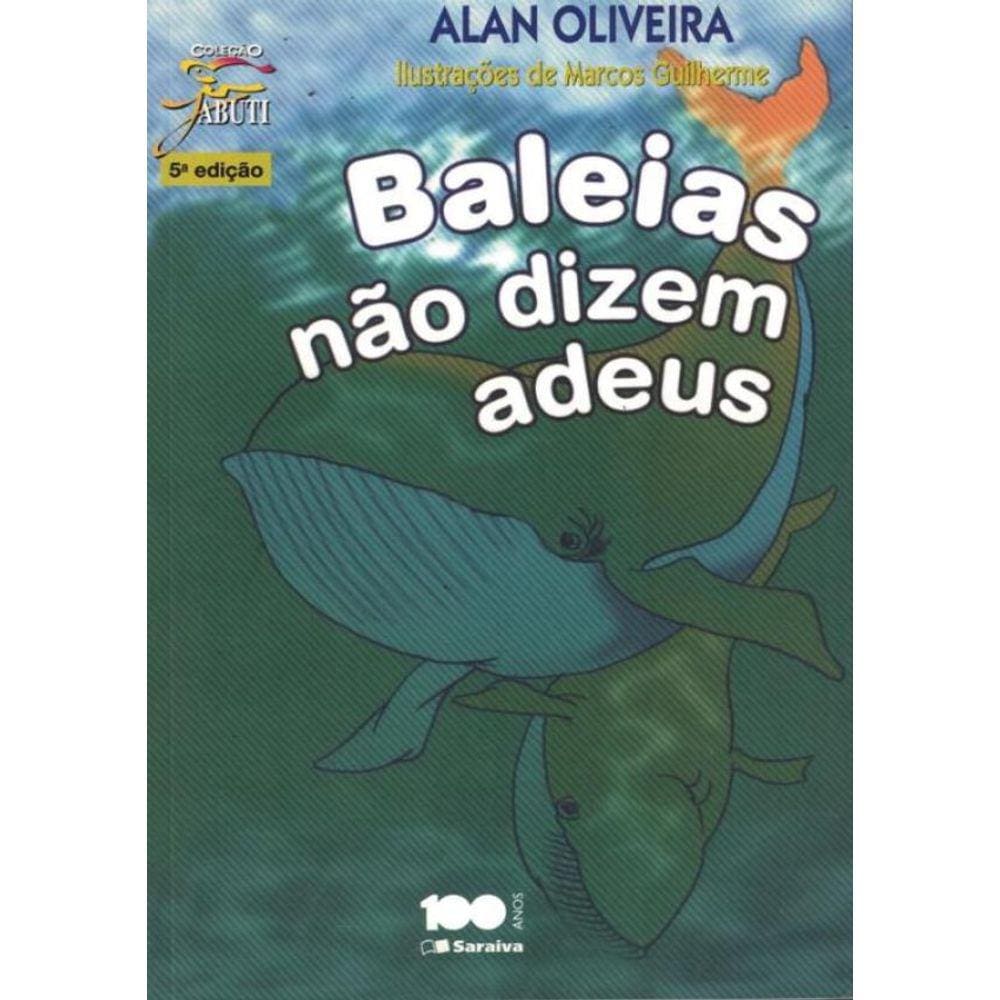 Baleias Nao Dizem Adeus - 5ª Ed