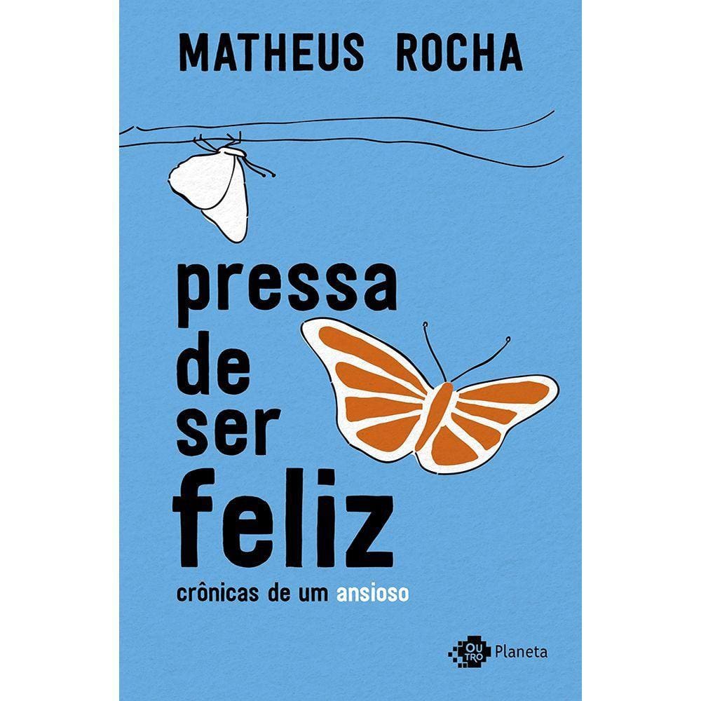 Pressa de Ser Feliz