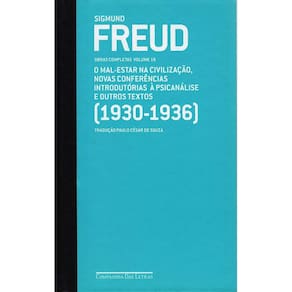 Freud (1930 - 1936) - O Mal-Estar Na Civilização E Outros Textos - Vol.18