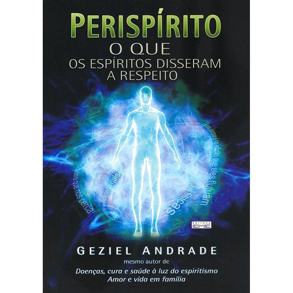 Perispirito O Que Os Espiritos Disseram A Respeito