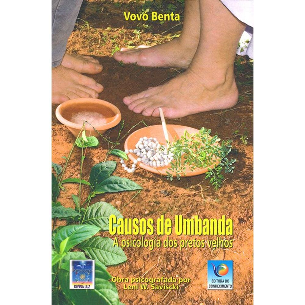 Causos De Umbanda: A Psicologia Dos Pretos Velhos - Vol. 1