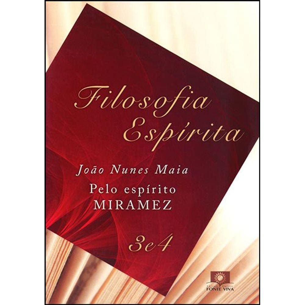 Filosofia Espírita - Vol. 3 e 4