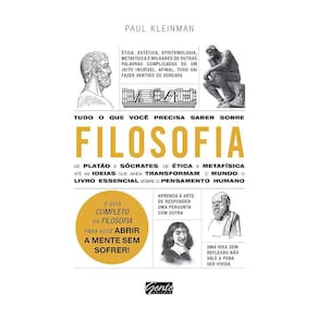 Tudo o Que Você Precisa Saber Sobre Filosofia