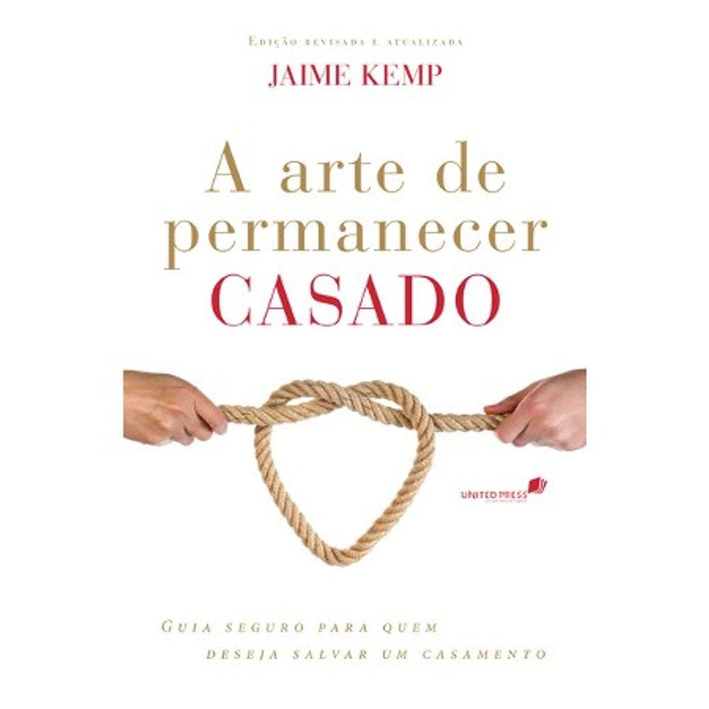 Livro A Arte De Permanecer Casado