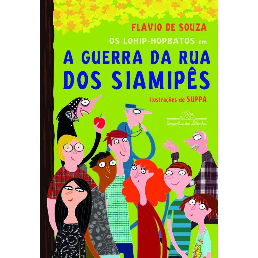 Guerra Da Rua Dos Siamipes, A
