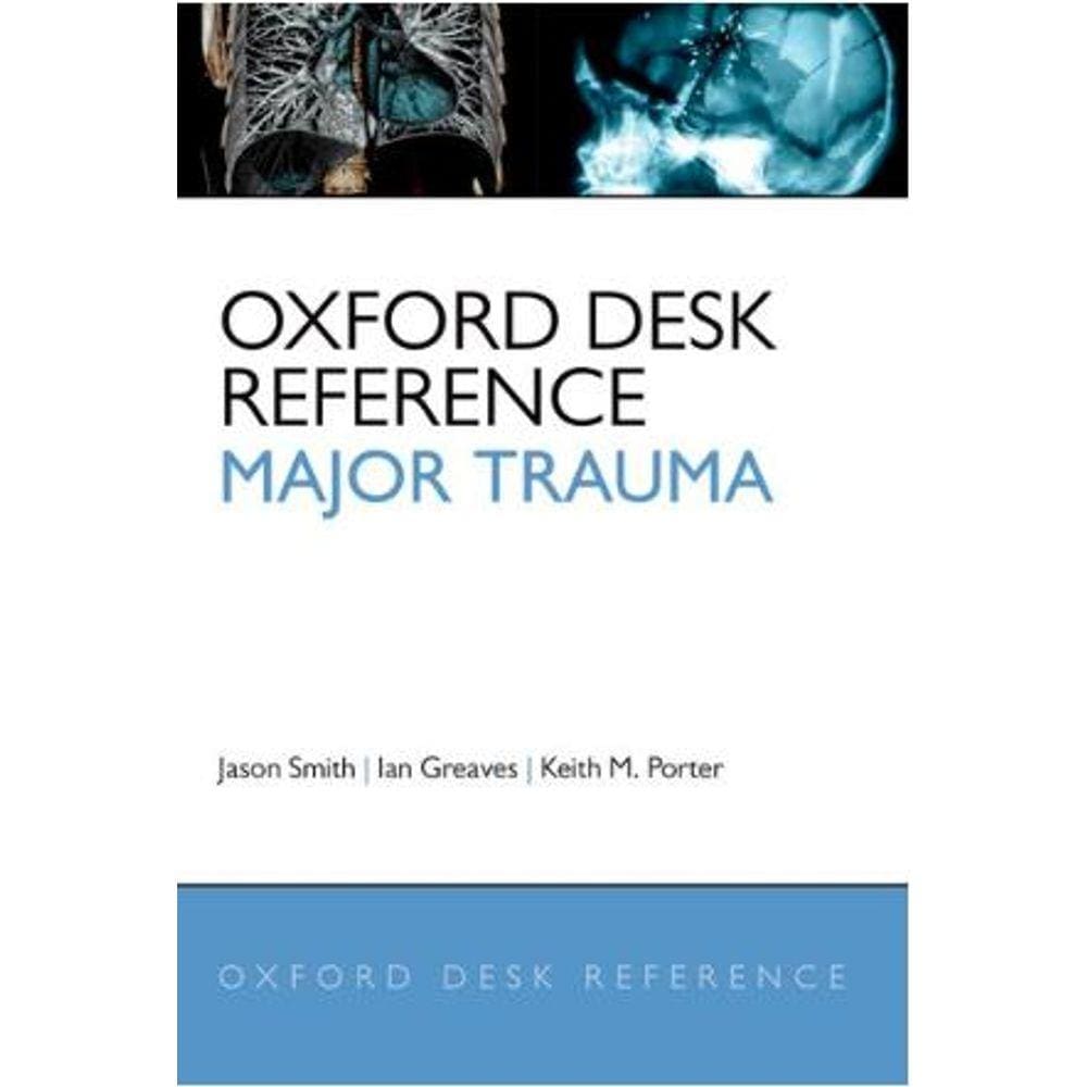 Oxford Desk Reference - Major Trauma