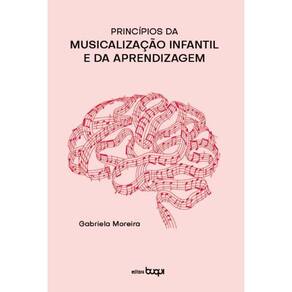 Princípios da musicalização infantil e da aprendizagem
