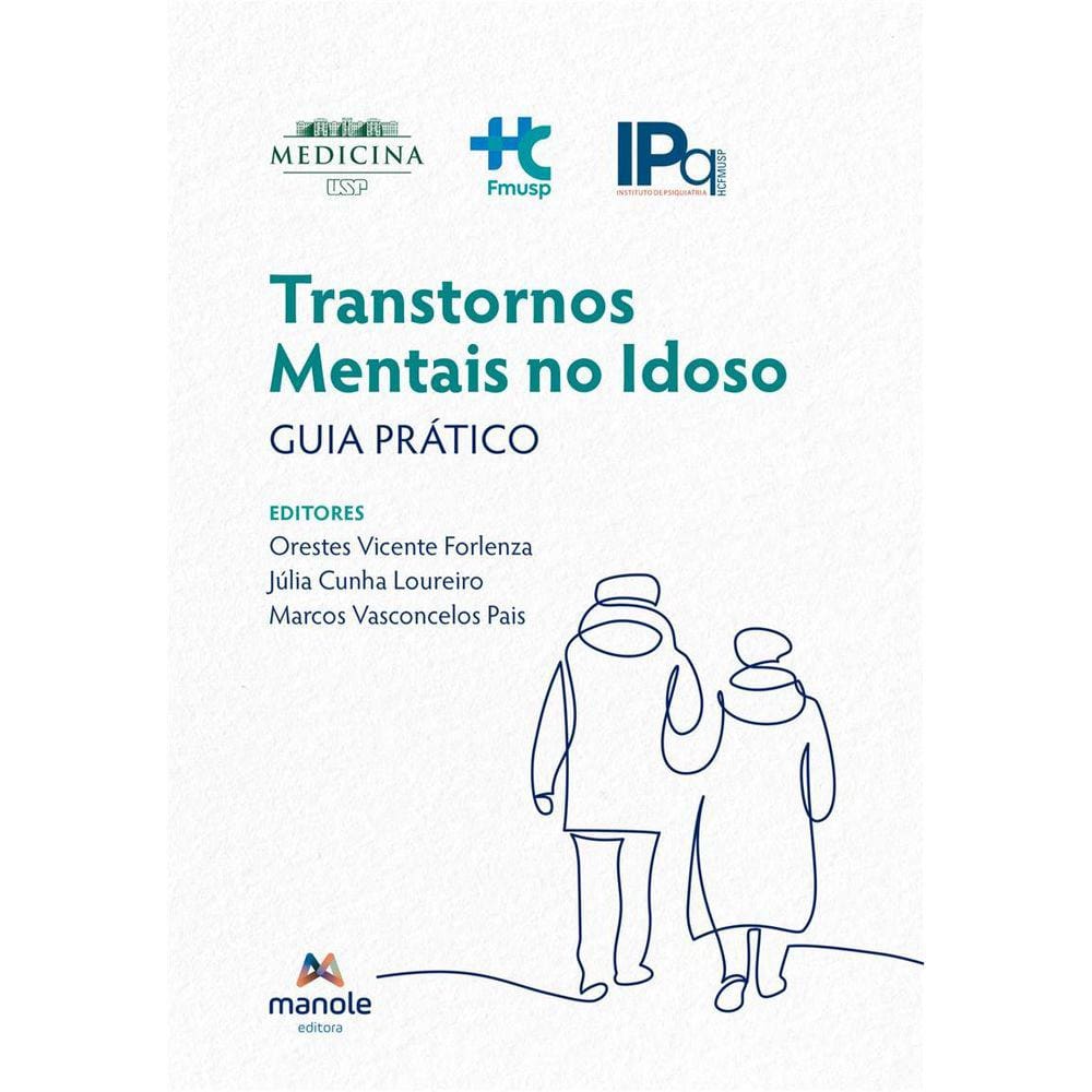 Transtornos Mentais no Idoso: Guia Prático