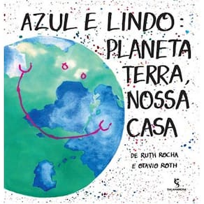 Azul E Lindo - Planeta Terra, Nossa Casa