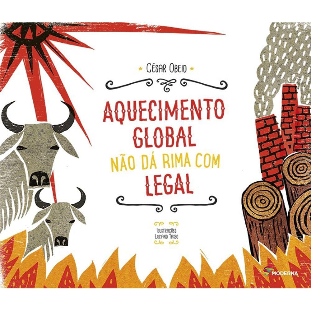 Aquecimento Global Nao Da Rima Com Legal