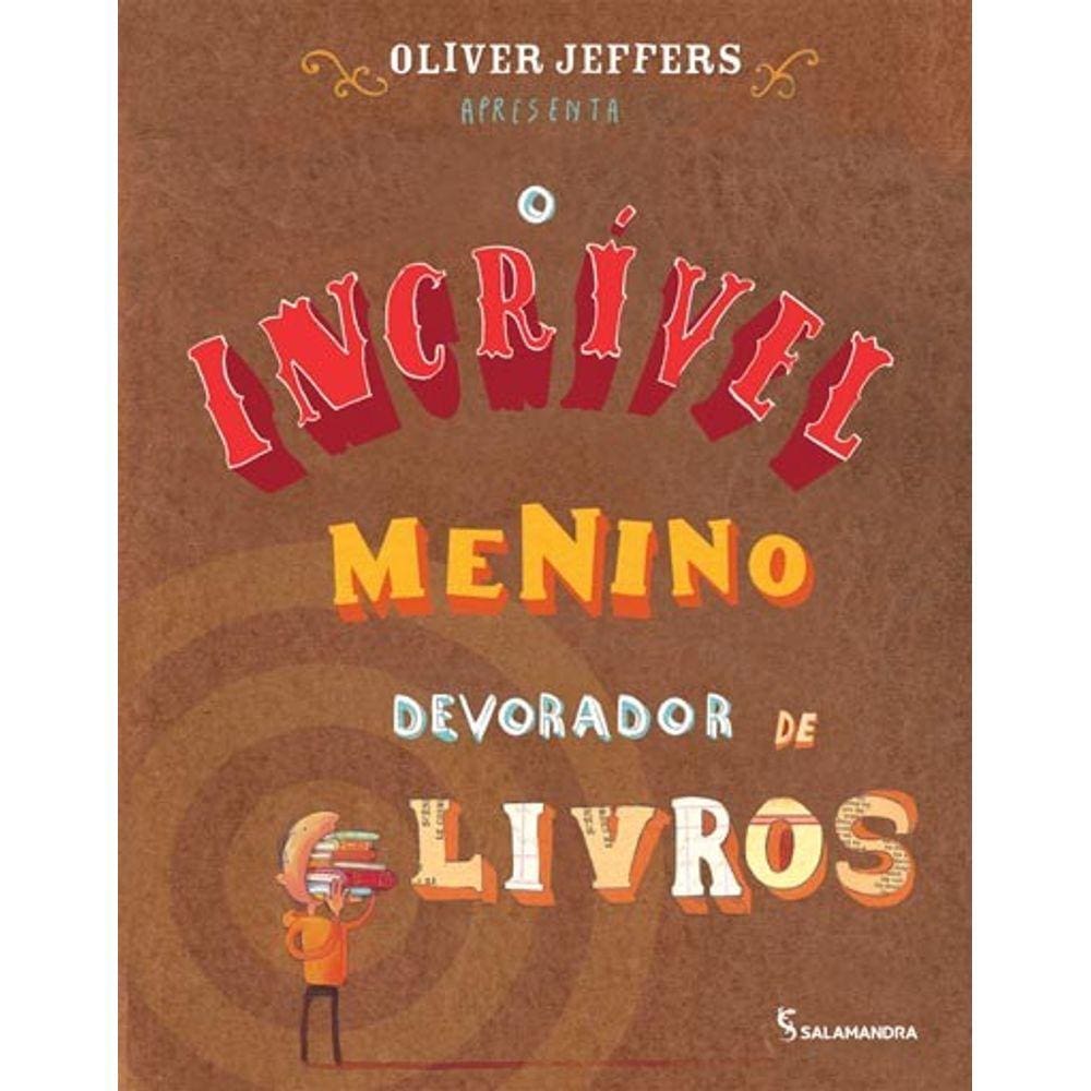 O Incrivel Menino Devorador De Livros