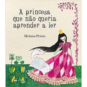 Princesa Que Nao Queria Aprender A Ler, A