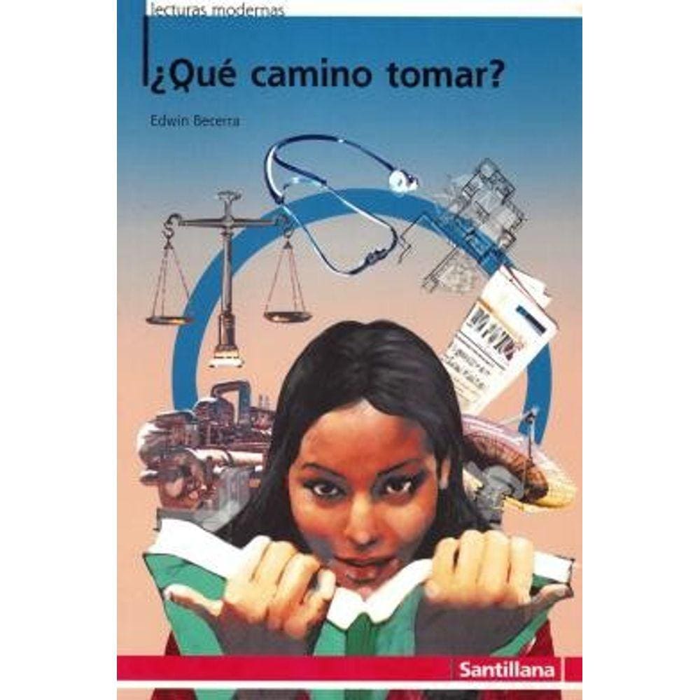 Que Camino Tomar?
