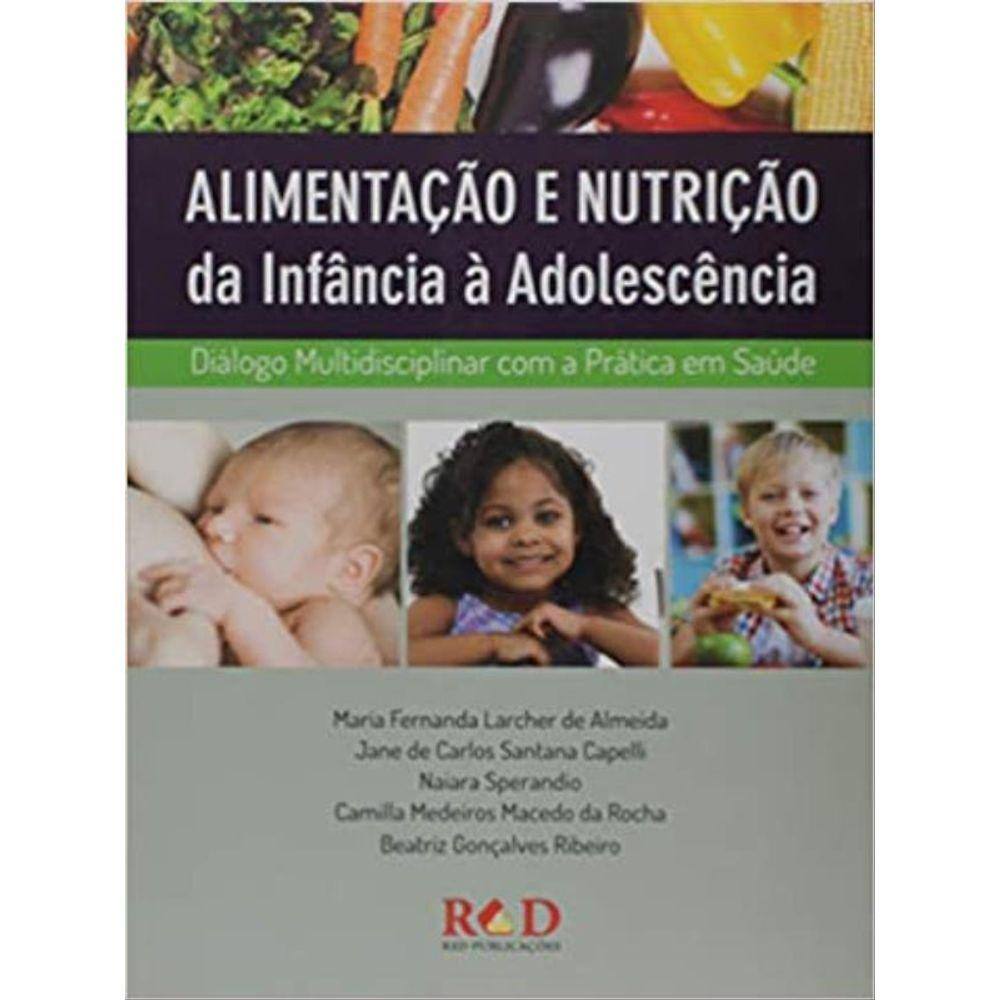 Alimentação E Nutrição Da Infância À Adolescência
