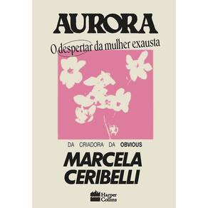 Aurora - O Despertar Da Mulher Exausta