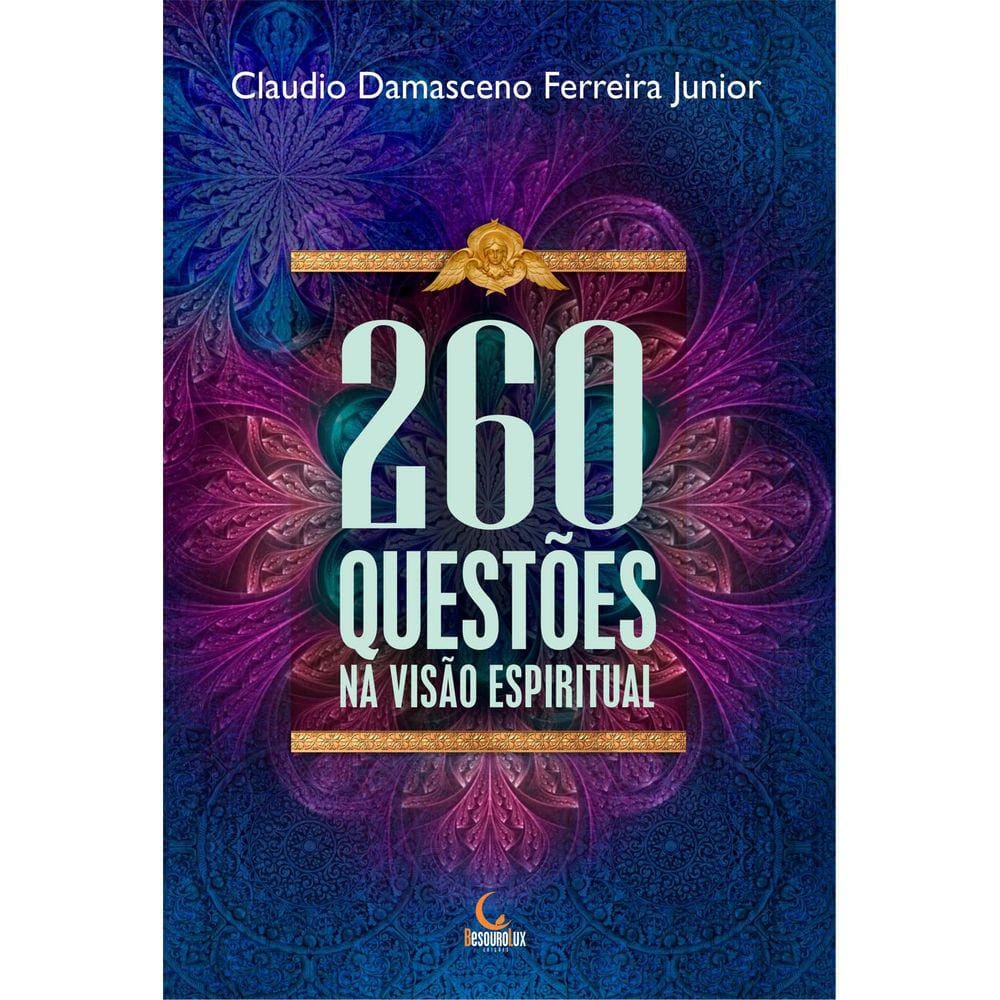 260 QUESTõES NA VISãO ESPIRITUAL
