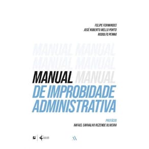 Manual De Improbidade Administrativa - 01Ed/22