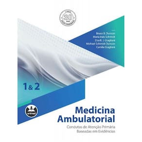 Medicina Ambulatorial - 05Ed/22 - Condutas De Atenção Primária Baseadas Em Evidências