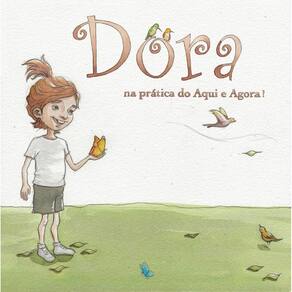 Livro Impresso-Dora Na Prática Do Aqui E Agora 2 Edição