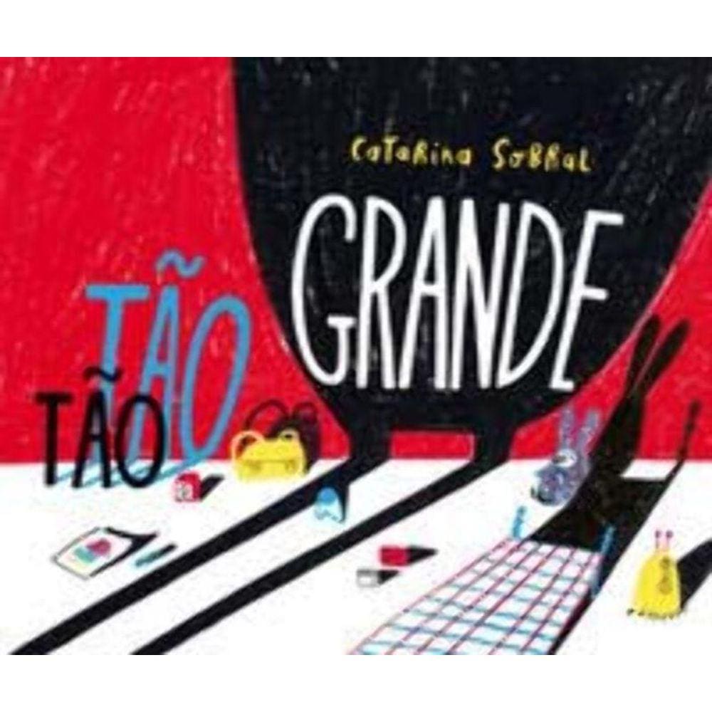 Tão Tão Grande