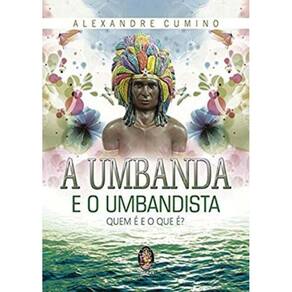 Umbanda e o Umbandista