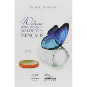 40 Dias Transformando Maldições Em Bênçãos