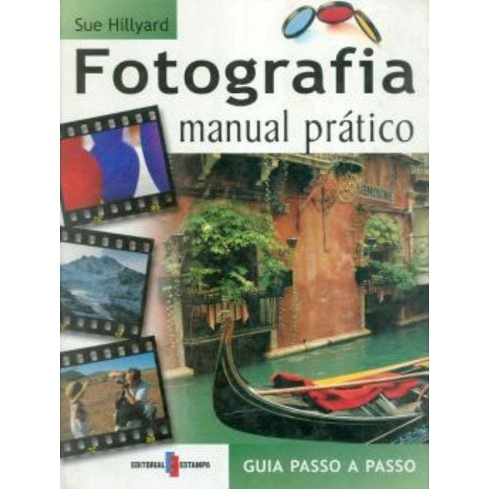 Fotografia  Manual Pratico ,