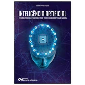 Inteligencia Artificial - Entenda Ela Funciona