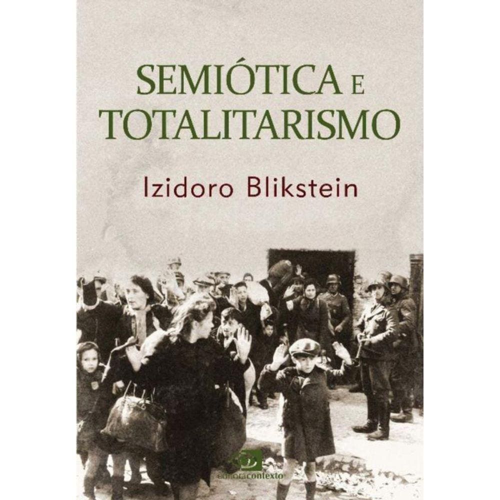 Semiótica e Totalitarismo