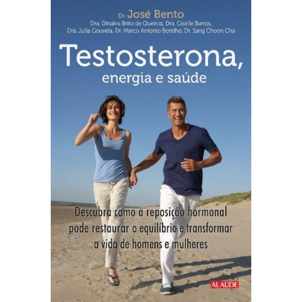 Testosterona, Energia e Saúde - Descubra Como a Reposição Hormonal Pode Restaurar o Equilíbrio e Tra