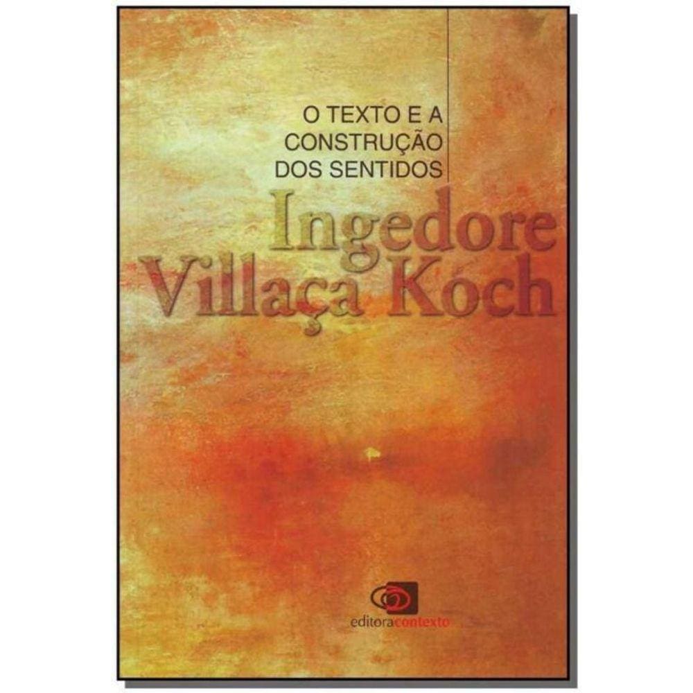 Texto e a Construção dos Sentidos, O