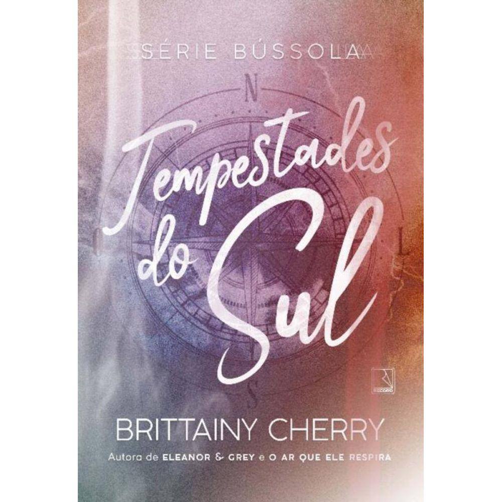 Tempestades Do Sul (Vol. 1 Serie Bussola)