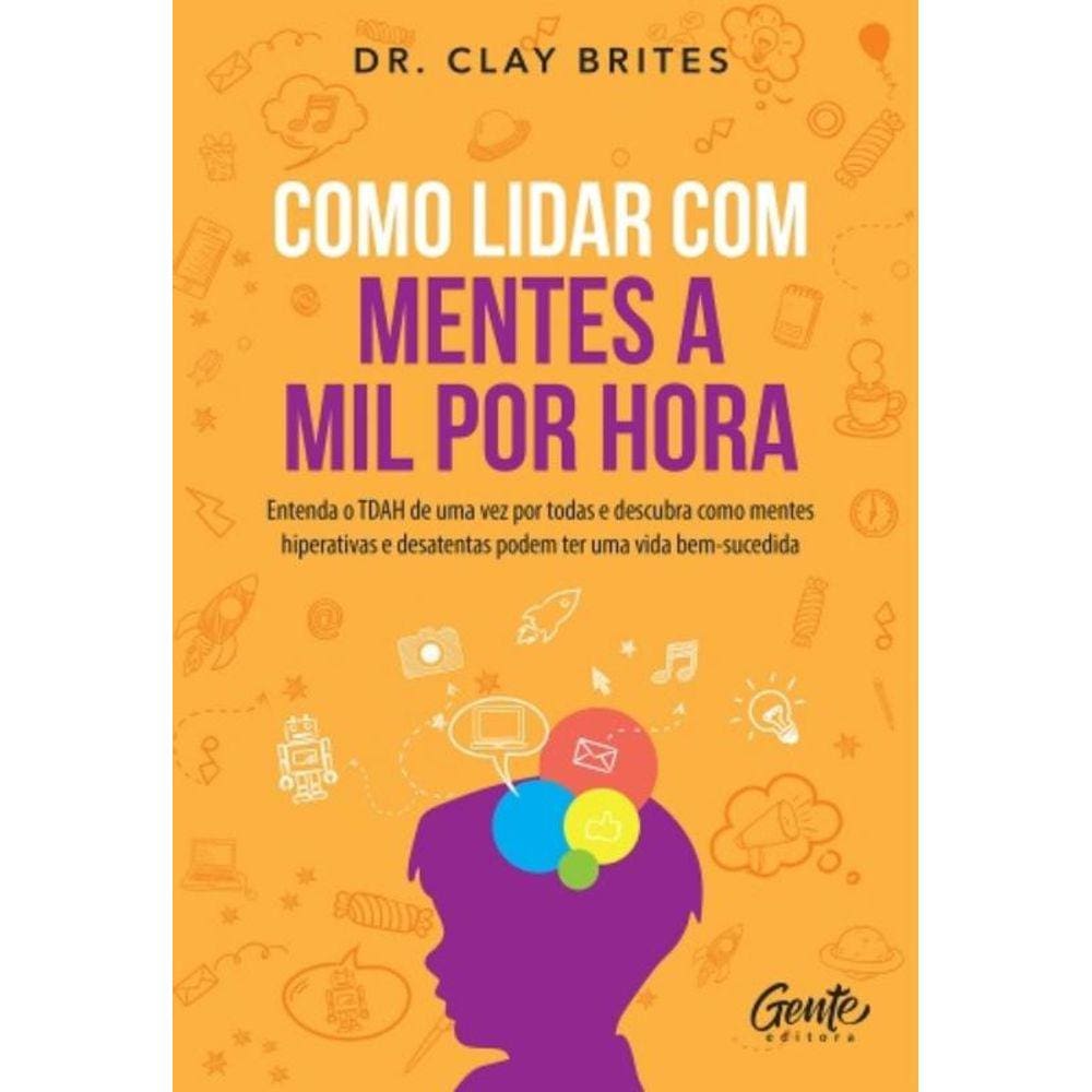 Como Lidar Com Mentes a Mil Por Hora