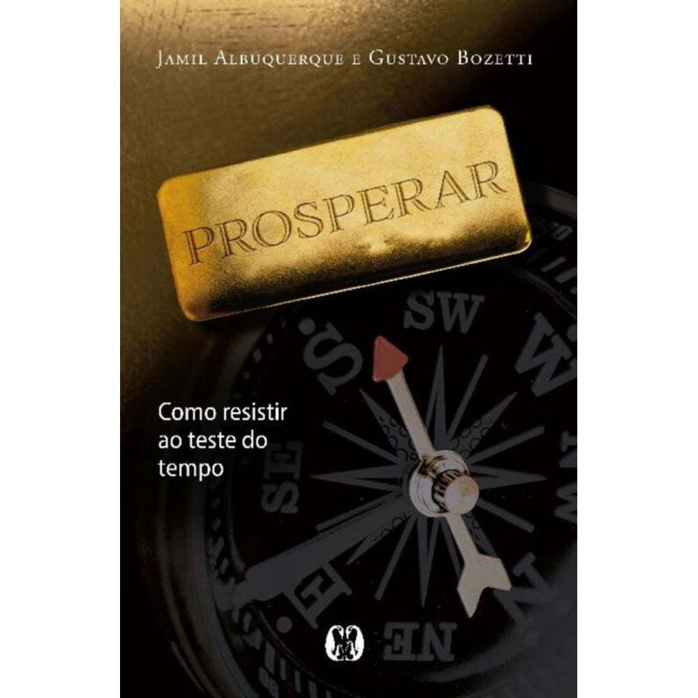 Prosperar - Como Resistir Ao Teste Do Tempo