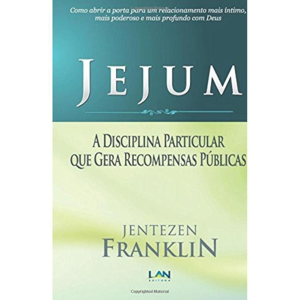 Jejum: A Disciplina Particular Que Gera Recompensa