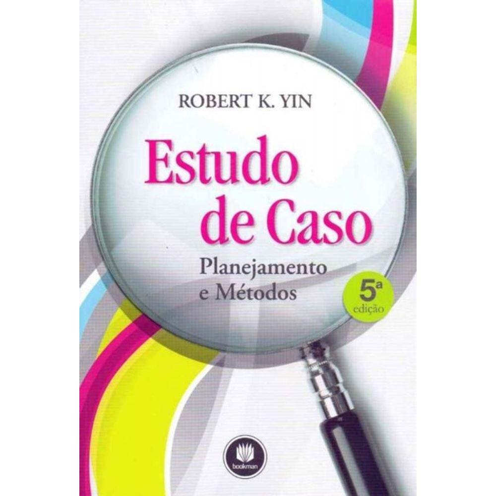 Estudo de Caso - Planejamento e Métodos - 05Ed/15