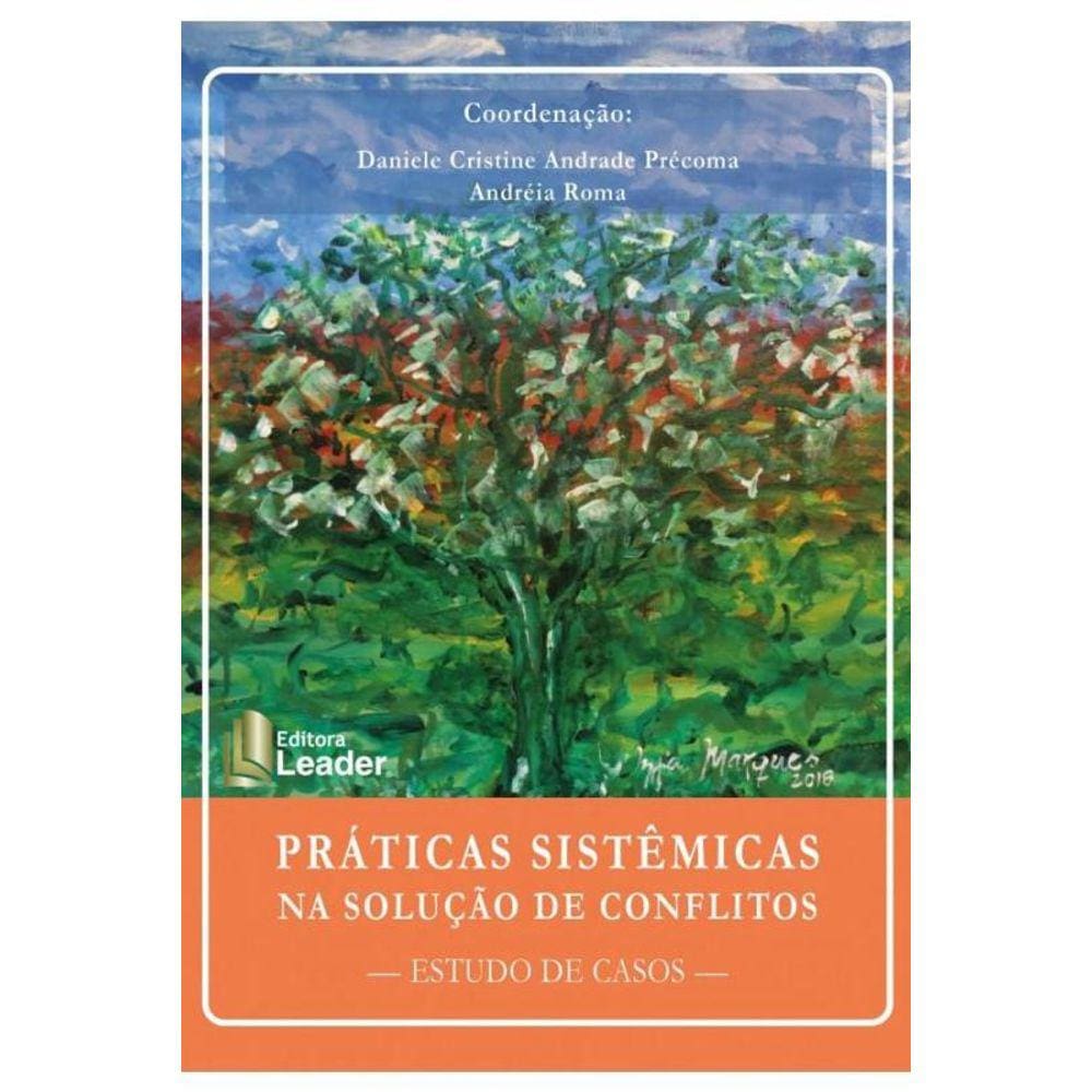 Práticas Sistêmicas Na Solução De Conflitos