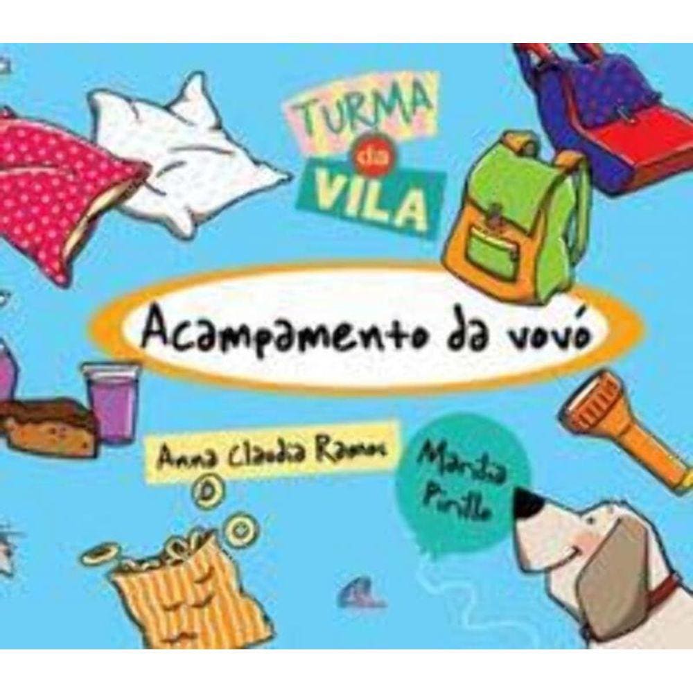 Acampamento Da Vovó - Coleção Turma Da Vila
